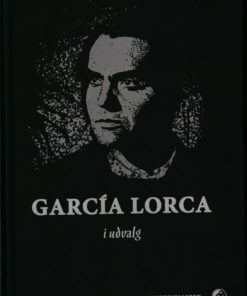Garcia Lorca I Udvalg - Federico GarcÃ­a Lorca - Bog