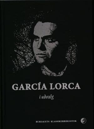 Garcia Lorca I Udvalg - Federico GarcÃ­a Lorca - Bog