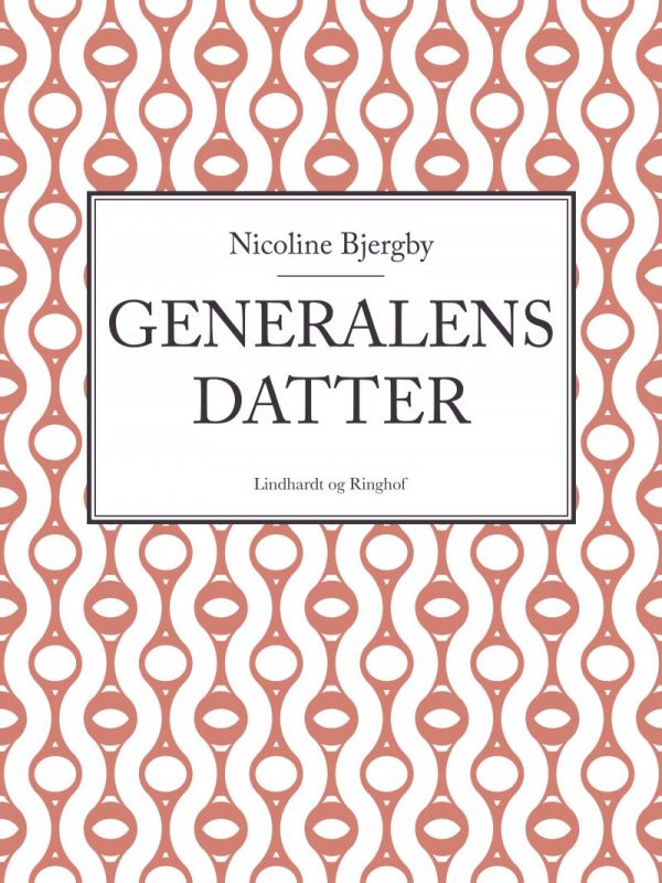 Generalens Datter - Nicoline Bjergby - Bog