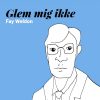 Glem Mig Ikke - Fay Weldon - Bog