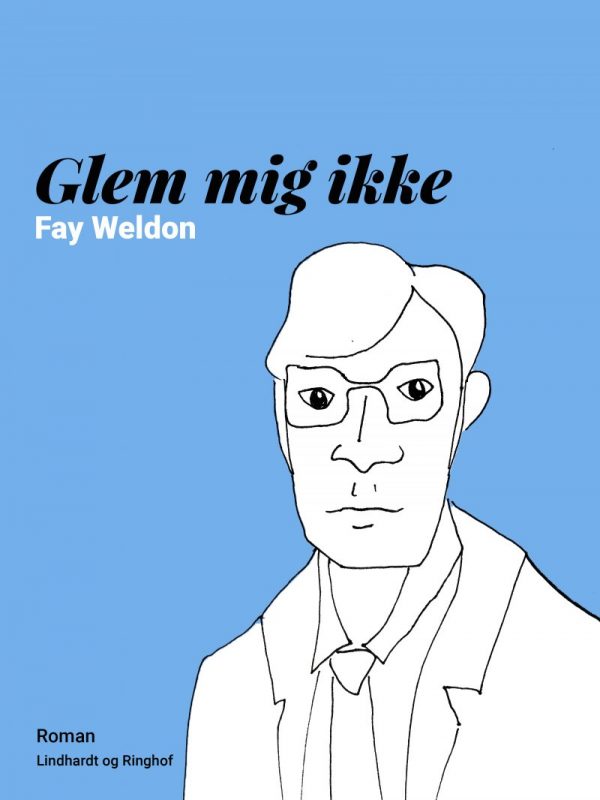 Glem Mig Ikke - Fay Weldon - Bog