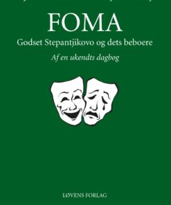 Godset Stepantjikovo Og Dets Beboere - Fjodor Dostojevskij - Bog