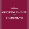 Grevinde Danner Og Frederik Vii - Carl Ewald - Bog