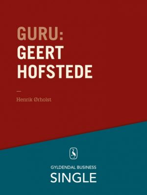 Guru: Geert Hofstede - hvad med kulturen? (E-bog)