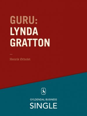 Guru: Lynda Gratton - en kvinde i toppen (E-bog)