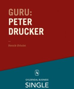 Guru: Peter Drucker - stamfaderen (E-bog)