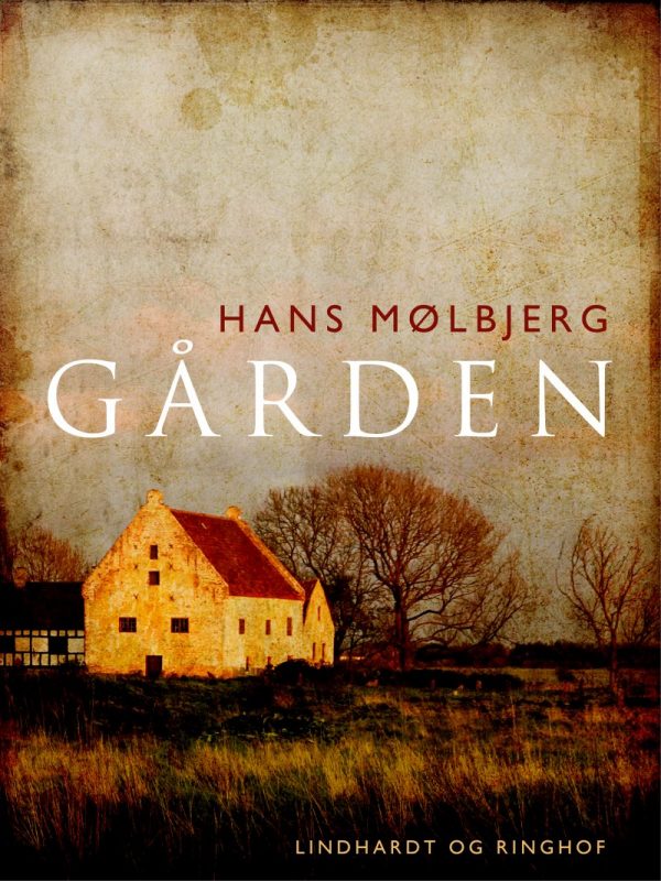 Gården - Hans Mølbjerg - Bog