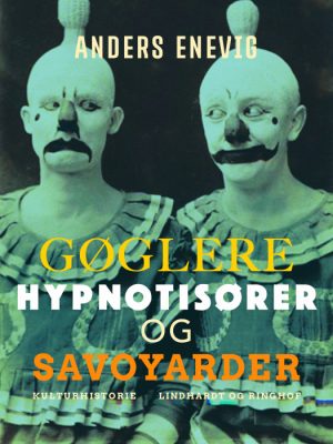 Gøglere, hypnotisører og savoyarder (E-bog)