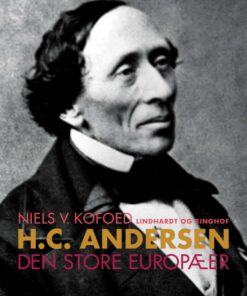 H.C. Andersen - Den store europæer (E-bog)