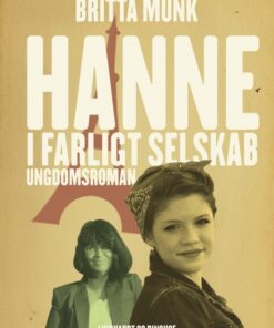 Hanne i farligt selskab (E-bog)