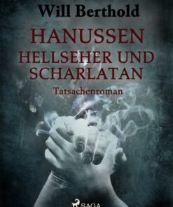 Hanussen - Hellseher und Scharlatan (E-bog)