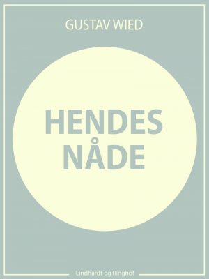 Hendes Nåde - Gustav Wied - Bog