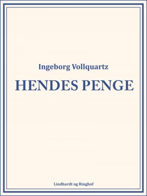 Hendes Penge - Ingeborg Vollquartz - Bog