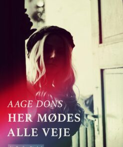 Her Mødes Alle Veje - Aage Dons - Bog