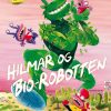 Hilmar og bio-robotten (E-bog)