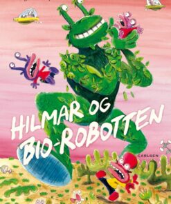 Hilmar og bio-robotten (E-bog)