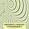 Hinsides Lykkens Tyngdekraft - Smike Käszner - Bog