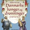 Historien om danmarks konger og dronninger fortalt for børn (E-bog)