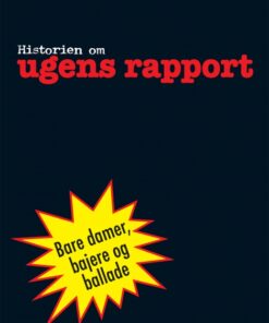Historien om ugens rapport (E-bog)