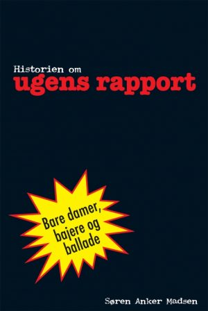 Historien om ugens rapport (E-bog)