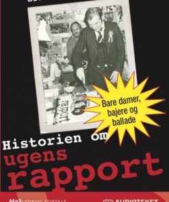 Historien om ugens rapport (Lydbog)