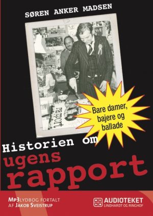 Historien om ugens rapport (Lydbog)