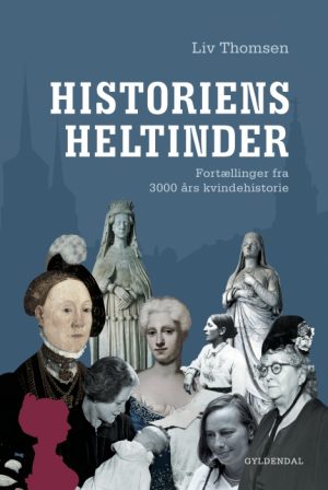 Historiens Heltinder (E-bog)