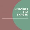 Historier Fra Skagen - Harry Søiberg - Bog