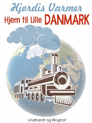 Hjem til Lille Danmark (3. del af serie) (E-bog)