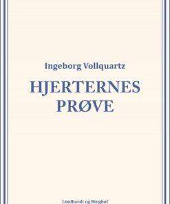 Hjerternes Prøve - Ingeborg Vollquartz - Bog