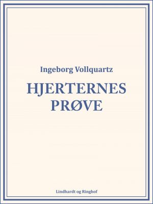 Hjerternes Prøve - Ingeborg Vollquartz - Bog