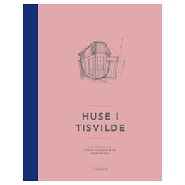 Huse i Tisvilde - Hardback