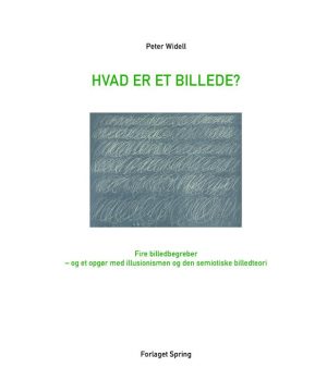 Hvad Er Et Billede? - Peter Widell - Bog