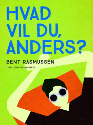 Hvad vil du, Anders? (E-bog)