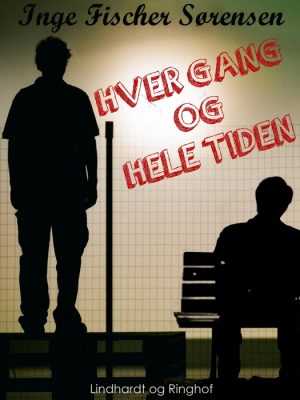 Hver gang og hele tiden (E-bog)