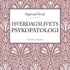 Hverdagslivets psykopatologi (E-bog)