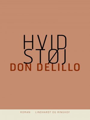 Hvid Støj - Don Delillo - Bog