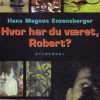 Hvor har du været, Robert? (E-bog)