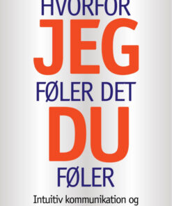 Hvorfor jeg føler det, du føler (E-bog)