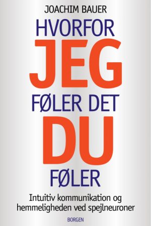 Hvorfor jeg føler det, du føler (E-bog)