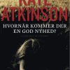 Hvornår kommer der en god nyhed? (E-bog)