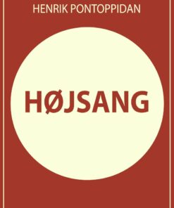 Højsang - Henrik Pontoppidan - Bog