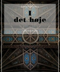 I Det Høje - Johannes Jørgensen - Bog