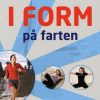 I form på farten (E-bog)