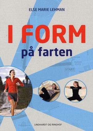 I form på farten (E-bog)