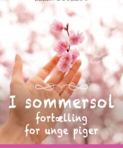 I sommersol - fortælling for unge piger (E-bog)