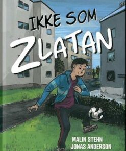 Ikke som Zlatan