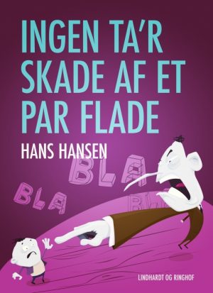 Ingen ta r skade af et par flade (E-bog)