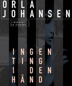 Ingenting I Den Hånd - Orla Johansen - Bog