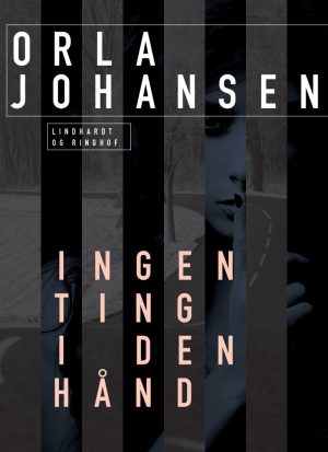 Ingenting I Den Hånd - Orla Johansen - Bog